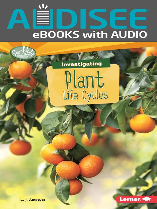 Title details for Investigating Plant Life Cycles by L. J. Amstutz - Available